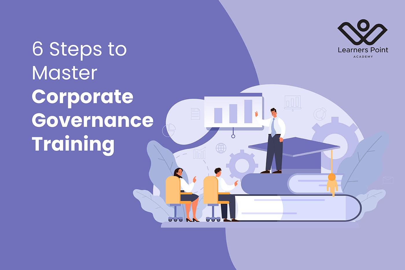 6 Steps to Master Corporate Governance Training